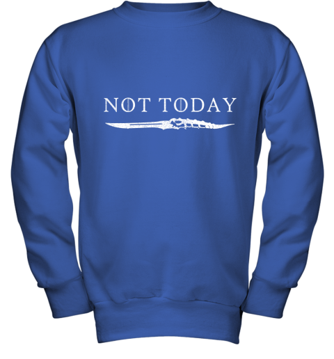gb5u not today death valyrian dagger game of thrones shirts youth sweatshirt 47 front royal
