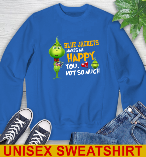 NHL Columbus Blue Jackets Makes Me Happy You Not So Much Grinch Hockey Sports Sweatshirt 11