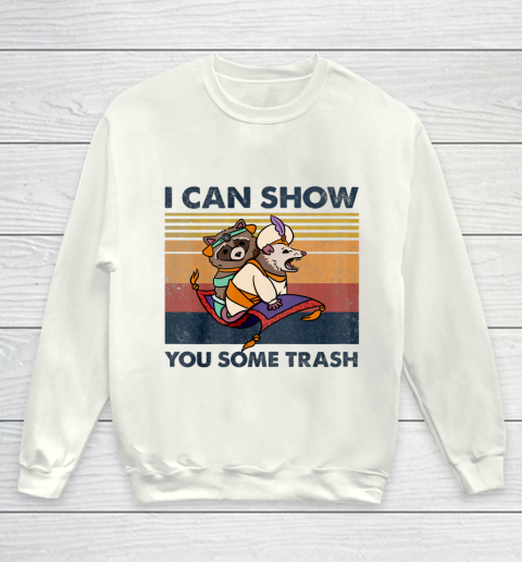 I Can Show You Some Trash Retro Vintage Youth Sweatshirt