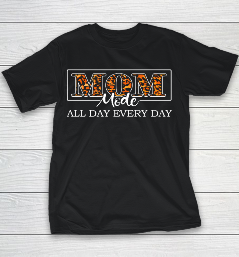 Mom mode All day Every day funny for Mother's Day Leopard skin Youth T-Shirt