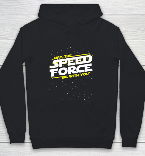 Star Wars Shirt May The Speed Force Be With You Youth Hoodie