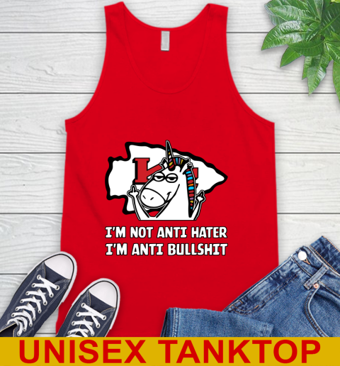 Kansas City Chiefs NFL Football Unicorn I'm Not Anti Hater I'm Anti Bullshit Tank Top 6