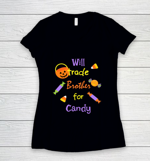 Funny Halloween Will Trade Brother For Candy Women's V-Neck T-Shirt