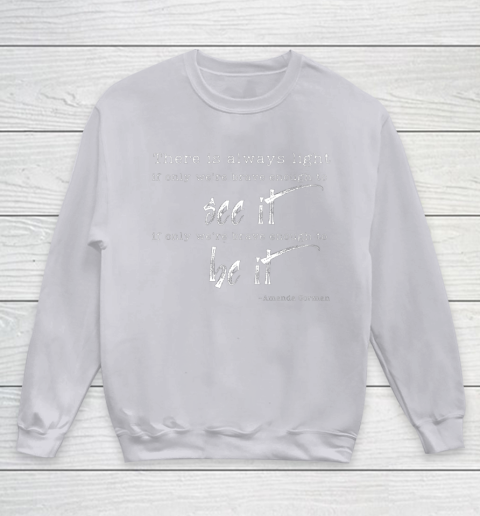 Amanda Gorman Shirt Poem There is Always Light Youth Sweatshirt 3