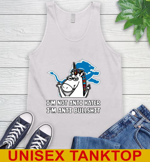 Detroit Lions NFL Football Unicorn I'm Not Anti Hater I'm Anti Bullshit Tank Top