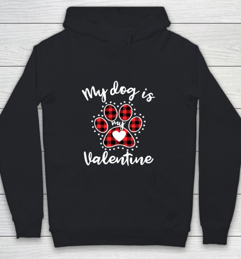 My Dog is My Valentine T Shirt Gift for dog lover Youth Hoodie