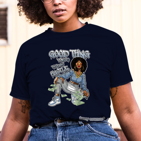 Jordan 1 Hyper Royal Matching Sneaker Tshirt For Woman For Girl Good Things Come To Those Who Hustle White Jordan Shirt
