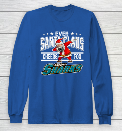 San Jose Sharks Even Santa Claus Cheers For Christmas NHL Long Sleeve T-Shirt 6