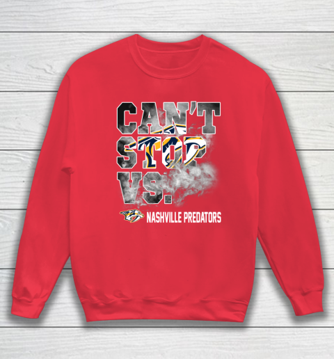 NHL Nashville Predators Hockey Can't Stop Vs Sweatshirt 7