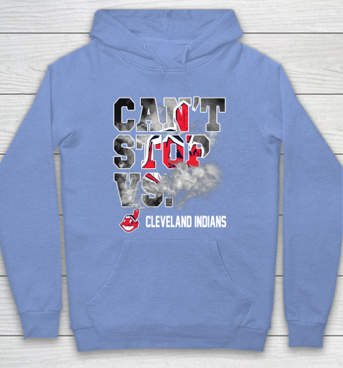 MLB Cleveland Indians Baseball Can't Stop Vs Cleveland Indians Hoodie 8