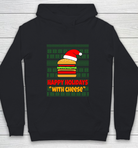 Happy Holidays With Cheese Christmas Ugly Youth Hoodie