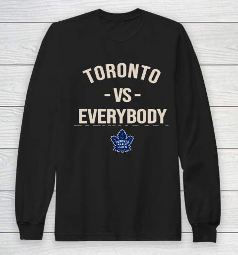 Toronto Maple Leafs Vs Everybody Long Sleeve T-Shirt