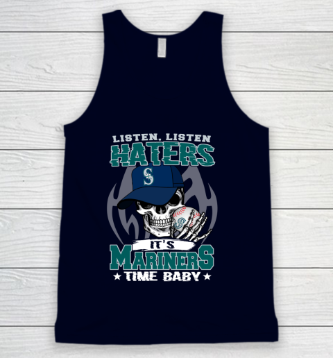 Listen Haters It is MARINERS Time Baby MLB Tank Top 2