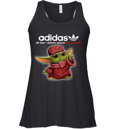 Baby Yoda Adidas All Day I Dream About Tampa Bay Buccaneers Racerback Tank