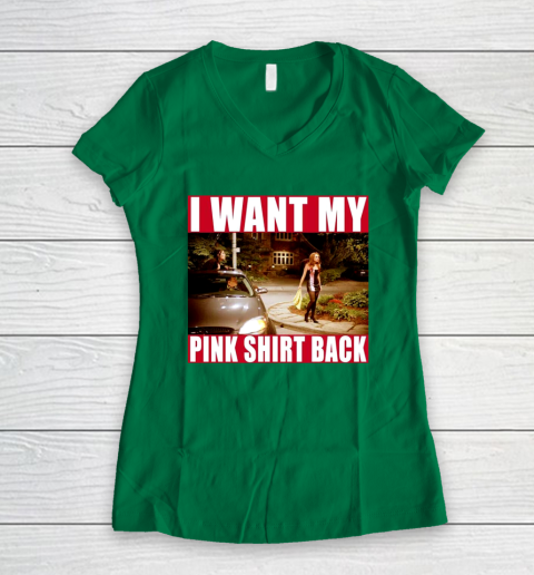 I Want My Pink Shirt Back Mean Girls Women's V-Neck T-Shirt 5