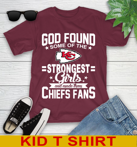 Kansas City Chiefs NFL Football God Found Some Of The Strongest Girls Adoring Fans Youth T-Shirt 5