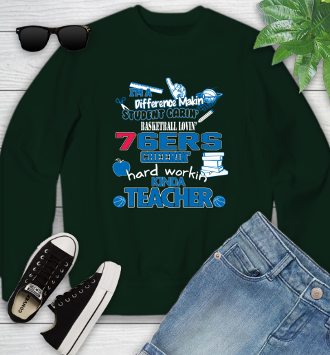 Philadelphia 76ers NBA I'm A Difference Making Student Caring Basketball Loving Kinda Teacher Youth Sweatshirt 9