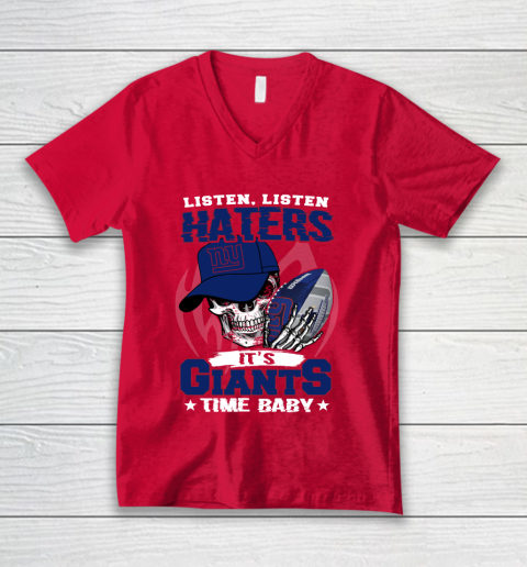 Listen Haters It is GIANTS Time Baby NFL V-Neck T-Shirt 6