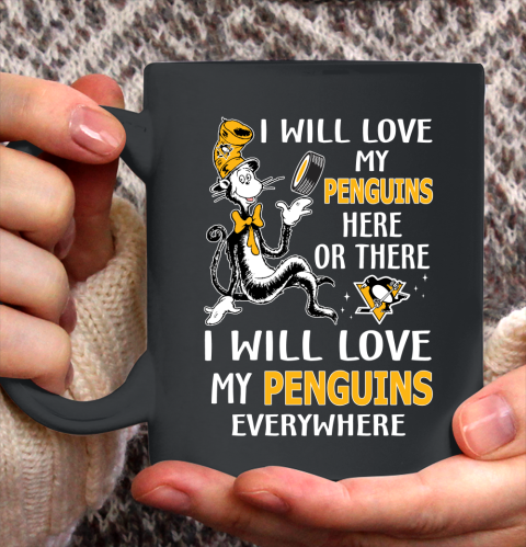 NHL Hockey Pittsburgh Penguins I Will Love My Penguins Everywhere Dr Seuss Shirt Ceramic Mug 15oz