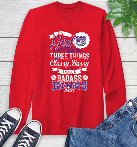 Sacramento Kings NBA A Girl Should Be Three Things Classy Sassy And A Be Badass Fan Long Sleeve T-Shirt 12 Sacramento Kings NBA A Girl Should Be Three Things Classy Sassy And A Be Badass Fan Long Sleeve T-Shirt - Image 12