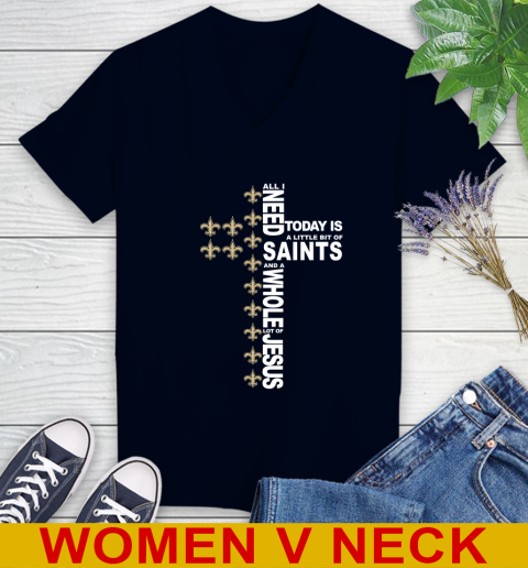 NFL All I Need Today Is A Little Bit Of New Orleans Saints Cross Shirt Women's V-Neck T-Shirt 2