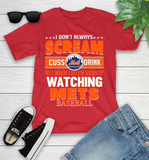 New York Mets MLB I Scream Cuss Drink When I'm Watching My Team Youth T-Shirt 13