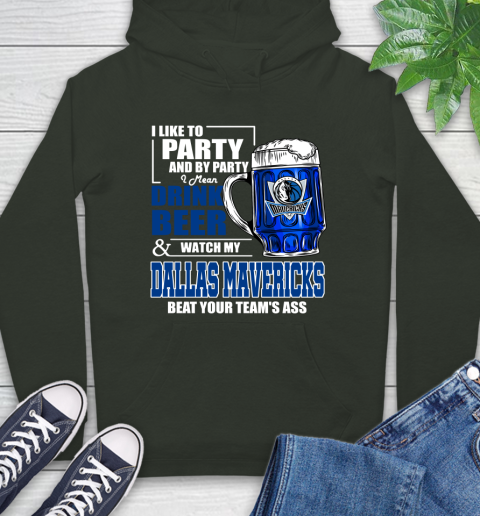 NBA Drink Beer and Watch My Dallas Mavericks Beat Your Team's Ass Basketball Hoodie 12