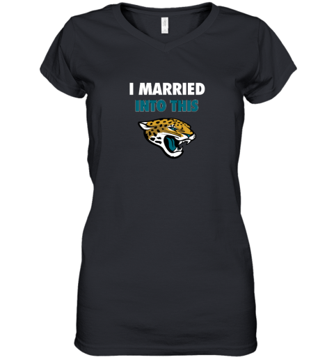 I Married Into This Jacksonville Jaguars Women's V-Neck T-Shirt