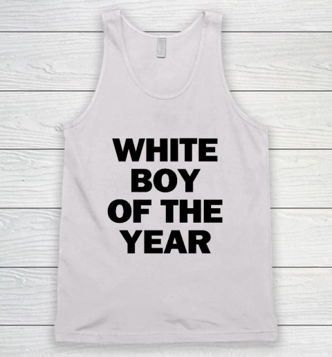 White Boy Of The Year Tank Top