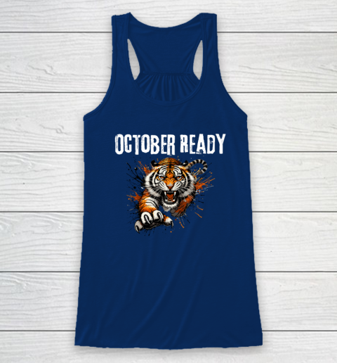 Funny October Ready For Ready Tiger Racerback Tank 4