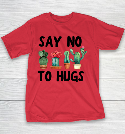 Socially Distanced Say No To Hugs Cactus Succulent Novelty Youth T