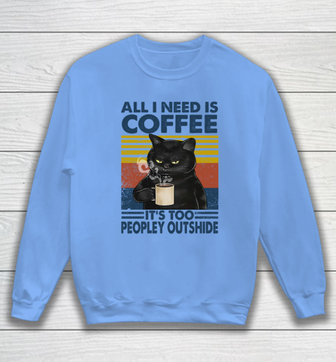 Cat that's what I do I drink beer I hate people and I know things vintage Sweatshirt 7
