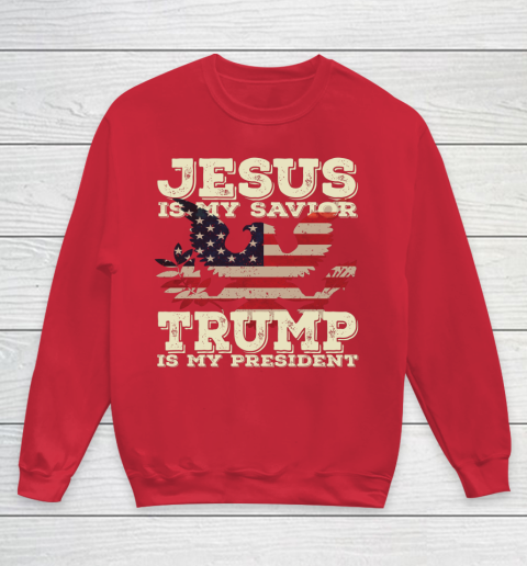 Jesus Is My Savior Trump Is My President Vintage American Youth Sweatshirt 7