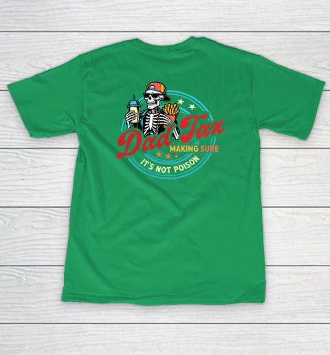 Dad Tax Making Sure It's Not Poison Women's T-Shirt 11