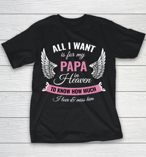 Father's Day Funny Gift Ideas Apparel  Dad in Heaven Dad Father T Shirt Youth T-Shirt