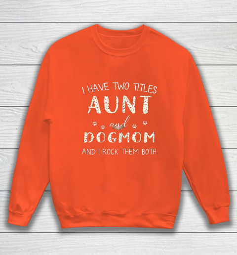 I have two titles aunt and dog mom clearance