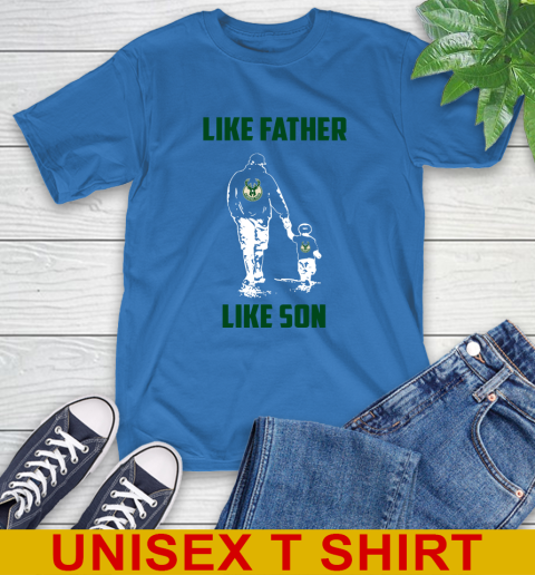 Milwaukee Bucks NBA Basketball Like Father Like Son Sports T-Shirt 23