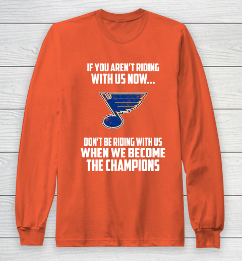 NHL St.Louis Blues Hockey We Become The Champions Long Sleeve T-Shirt 3