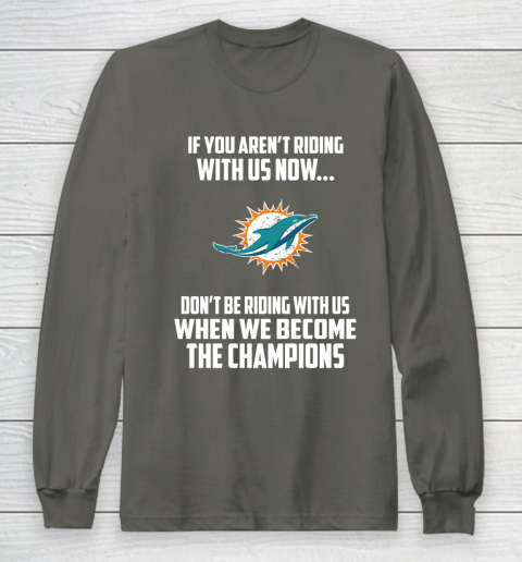 NFL Miami Dolphins Football We Become The Champions Long Sleeve T-Shirt 5