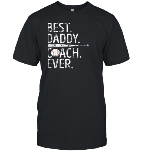 Mens Best Daddy Coach Ever T Shirt Baseball Fathers Day Gift Unisex Jersey Tee