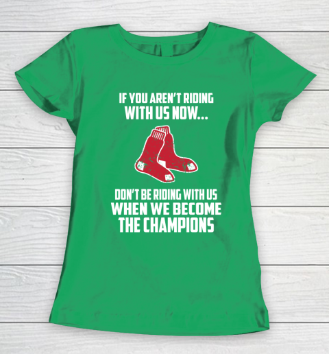 MLB Boston Red Sox Baseball We Become The Champions Women's T-Shirt 5