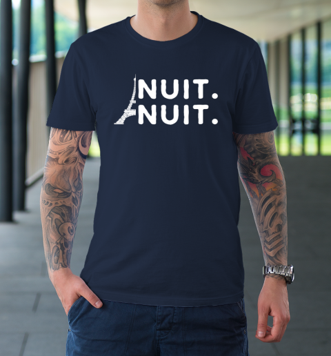 Nuit Nuit Shirt Night Night French Words Paris Tower Tour Eiffel T-Shirt 2