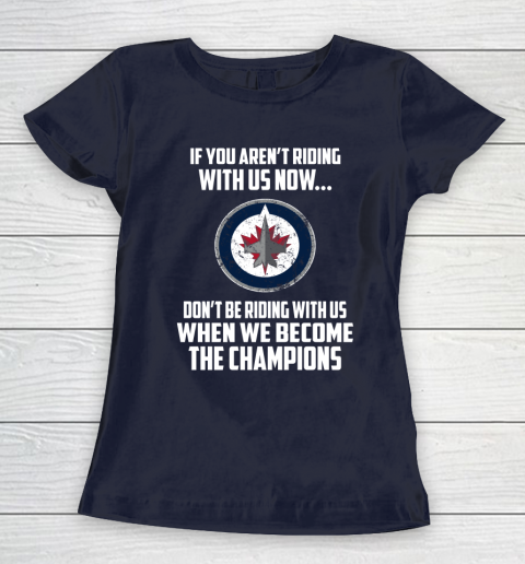 NHL Winnipeg Jets Hockey We Become The Champions Women's T-Shirt 2