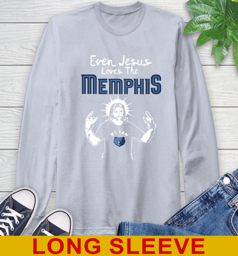 Memphis Grizzlies NBA Basketball Even Jesus Loves The Memphis Shirt Long Sleeve T-Shirt 6