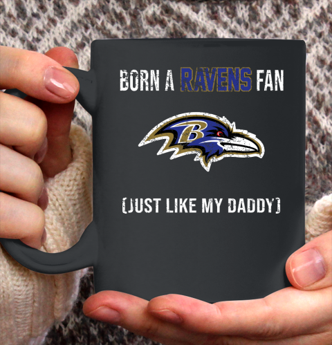 NFL Baltimore Ravens Football Loyal Fan Just Like My Daddy Shirt Ceramic Mug 11oz