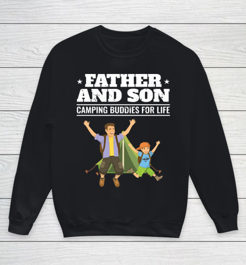 Father's Day Funny Gift Ideas Apparel  Camping Father and Son Dad Father T Shirt Youth Sweatshirt
