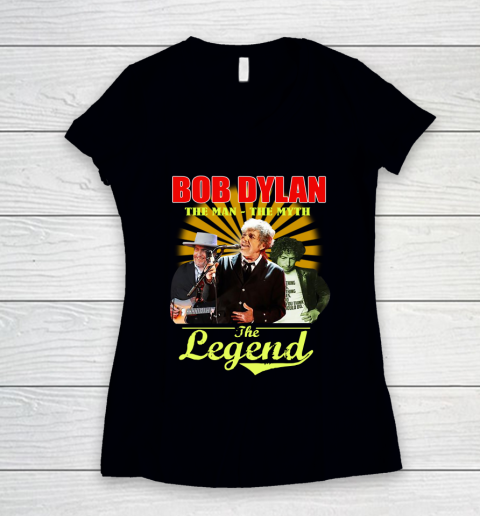 Bob Dylan The Man The Myth The Legend Women's V-Neck T-Shirt