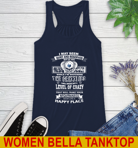 Memphis Grizzlies NBA Basketball If You Mess With Me While I'm Watching My Team Racerback Tank 9
