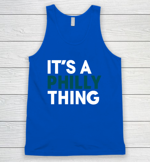 It's A Philly Thing Tank Top 3