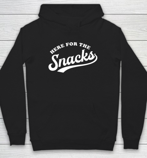 Here for the Snacks Hoodie